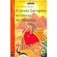 El pirata Garrapata en tierras de Cleopatra/ Tick the Pirate in the Lands of Cleopatra