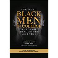 Engaging Black Men in College Through Leadership Learning
