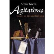 Agitations : Essays on Life and Literature