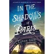 In the Shadows of Paris A Victor Legris Mystery