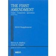 First Amendment, Cases, Comments and Questions, 2010 Supplement