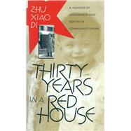 Thirty Years in a Red House