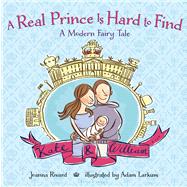A Real Prince Is Hard to Find A Modern Fairy Tale