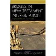 Bridges in New Testament Interpretation Interdisciplinary Advances