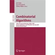 Combinatorial Algorithms 2009: 20th International Workshop, IWOCA 2009: Hradec Nad Moravic¡, Czech Republic, June 28-July 2, 2009: Revised Selected Papers