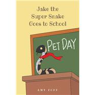 Jake the Super Snake Goes to School