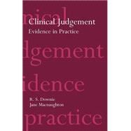 Clinical Judgement Evidence in Practice