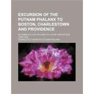 Excursion of the Putnam Phalanx to Boston, Charlestown and Providence