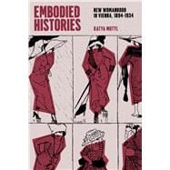 Embodied Histories