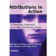 Attributions in Action A Practical Approach to Coding Qualitative Data