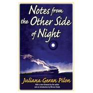 Notes from the Other Side of Night