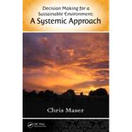 Decision-Making for a Sustainable Environment: A Systemic Approach