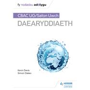 Fy Nodiadau Adolygu: CBAC UG/Safon Uwch Daearyddiaeth My Revision Notes: WJEC/Eduqas AS/A-level Geography Welsh-language edition)