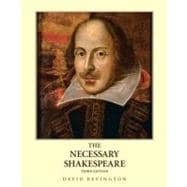 The Necessary Shakespeare