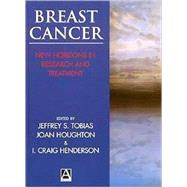 Breast Cancer New Horizons in Research and Treatment