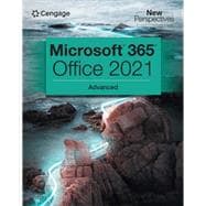 New Perspectives Collection, Microsoft 365 & Office 2021 Advanced