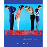 Personnages: An Intermediate Course in French Language and Francophone Culture, 4th Edition