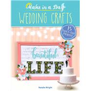 Make in a Day: Wedding Crafts