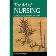 The Art of Nursing; A Practical  Introduction