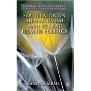 South African AIDS Activism and Global Health Politics