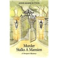 Murder Stalks a Mansion