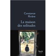 La maison des solitudes