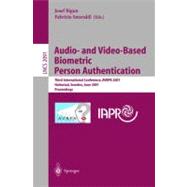 Audio-And Video-Based Biometric Person Authentication: Proceeding of the Third International Conference, Avbpa 2001 Halmstad, Sweden, June 6-8, 2001