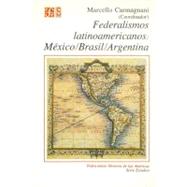 Federalismos latinoamericanos : México, Brasil, Argentina