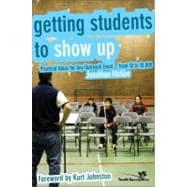 Getting Students to Show Up : Practical Ideas for Any Outreach Event - from 10 To 10,000