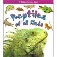 Reptiles Of All Kinds