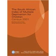 The South African Index of Multiple Deprivation for Children Census 2001