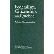 Federalism, Citizenship, and Quebec