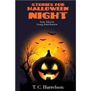 Stories for Halloween Night: 3 Short Tales for Middle Grade and Young Adult Readers