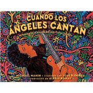 Cuando los ángeles cantan (When Angels Sing) La historia de la leyenda de rock Carlos Santana
