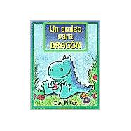 Un amigo para dragon / A Friend for Dragon