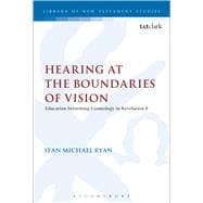 Hearing at the Boundaries of Vision Education Informing Cosmology in Revelation 9