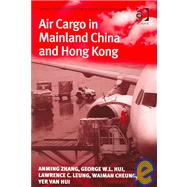 Air Cargo in Mainland China and Hong Kong