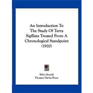 An Introduction to the Study of Terra Sigillata Treated from a Chronological Standpoint