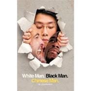 White Man, Black Man, Chinese Man
