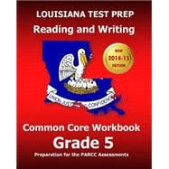 Louisiana Test Prep Reading and Writing Common Core Workbook Grade 5