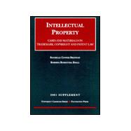Intellectual Property 2001: Trademark, Copyright and Patent Law : Cases and Materials