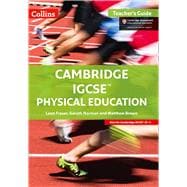 Cambridge IGCSE® Physical Education: Teacher Guide