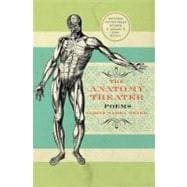 The Anatomy Theater: Poems