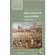 Sport, Economy and Society in Britain 1750â€“1914