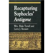 Recapturing Sophocles' Antigone