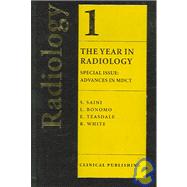 The Year in Radiology Voume 1 Special issue: Advances in MDCT