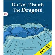 Do Not Disturb the Dragon! book cover, ISBN 9781907432170