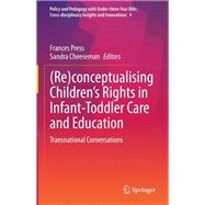 (Re)conceptualising Children’s Rights in Infant-Toddler Care and Education