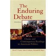 The Enduring Debate Classic and Contemporary Readings in American Politics