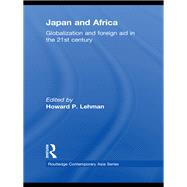 Japan and Africa: Globalization and Foreign Aid in the 21st Century